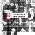 GRIP ASSEMBLY SERVICE MANUAL
